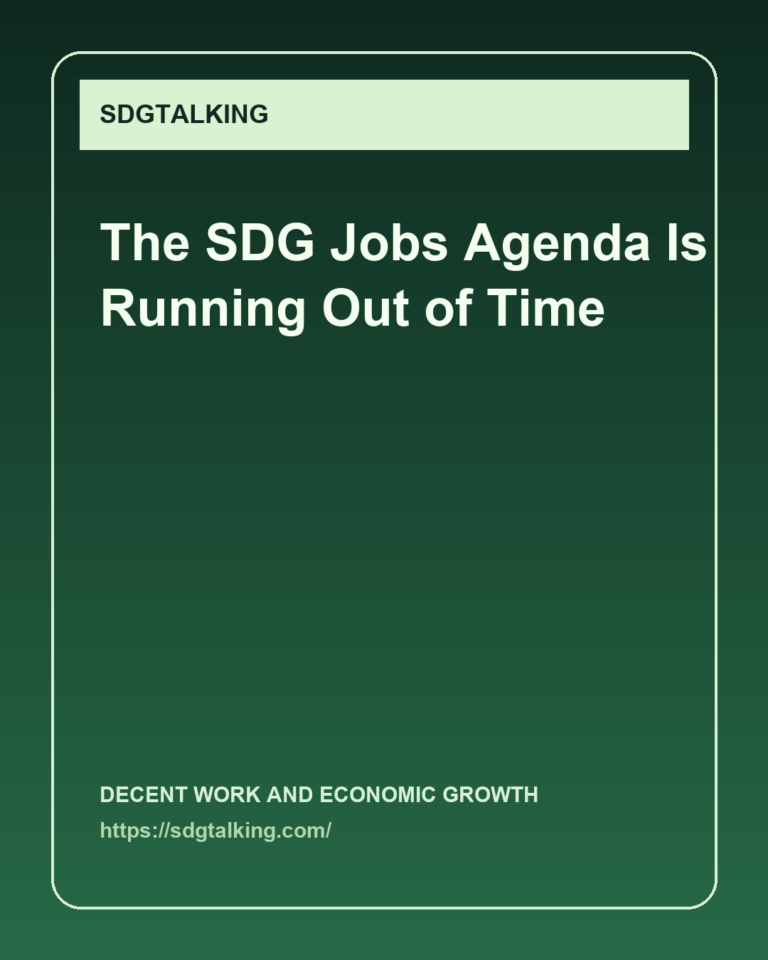 The SDG Jobs Agenda Is Running Out of Time
