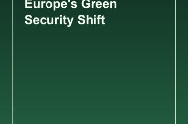 Environment Policy Is Becoming a European Security Strategy