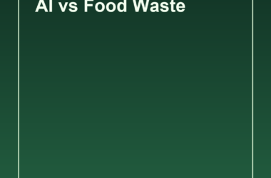 AI Is Starting To Look Like a Practical Food Waste Tool