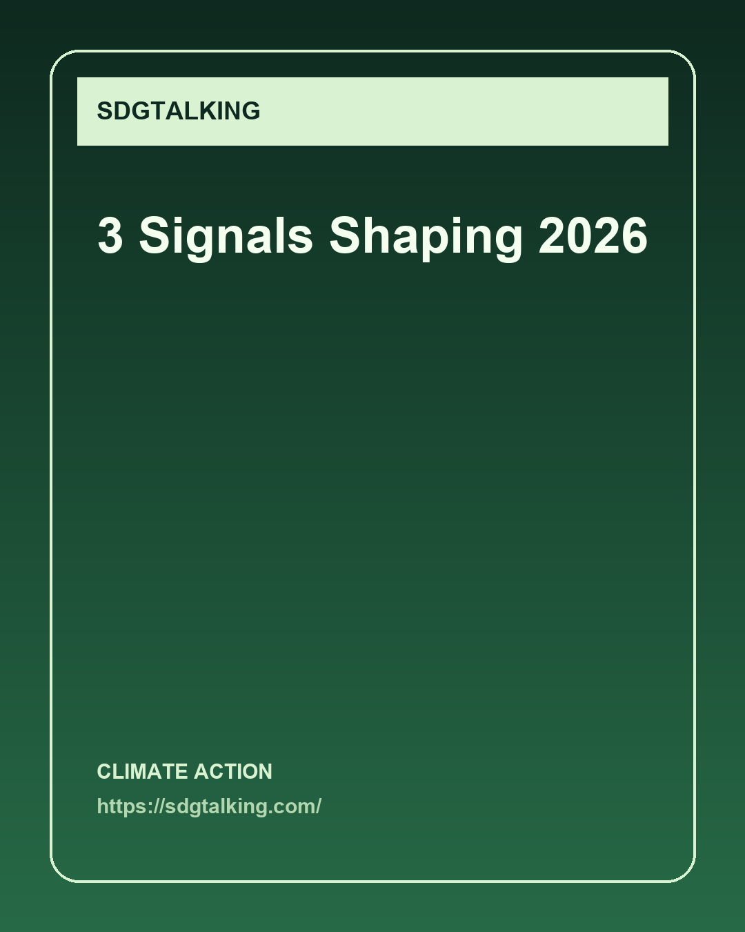 2026'yı Şekillendiren 3 Sürdürülebilirlik Sinyali