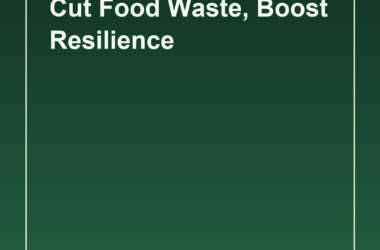 Reducing food waste: a multi-purpose solution for climate resilience and economic health