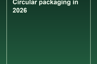 What the circular economy means for packaging in 2026