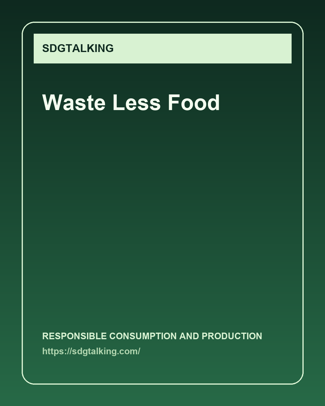 Seven Easy Ways To Waste Less Food at Home